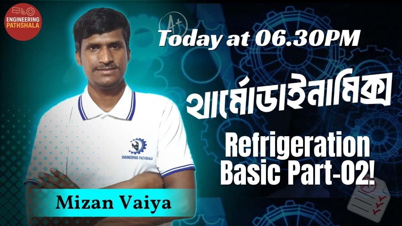 Refrigeration Basic Part-02 | Thermodynamics Class for DUET, Job Preparation & Polytechnic Students