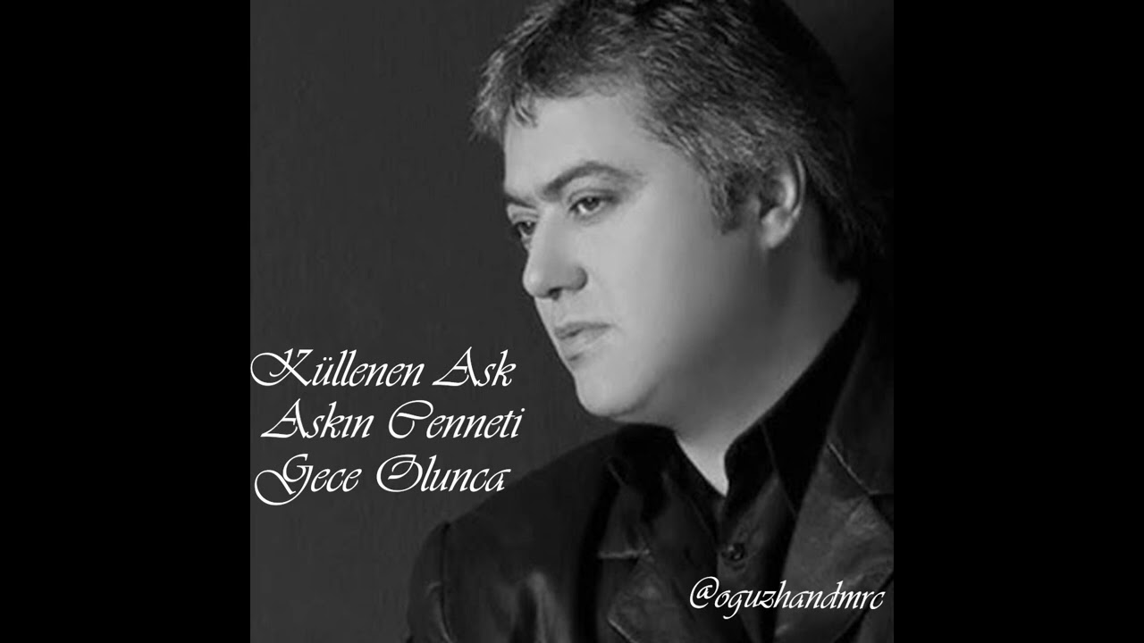 Cengiz KURTOĞLU - Küllenen Aşk - Aşkın Cenneti - Gece Olunca