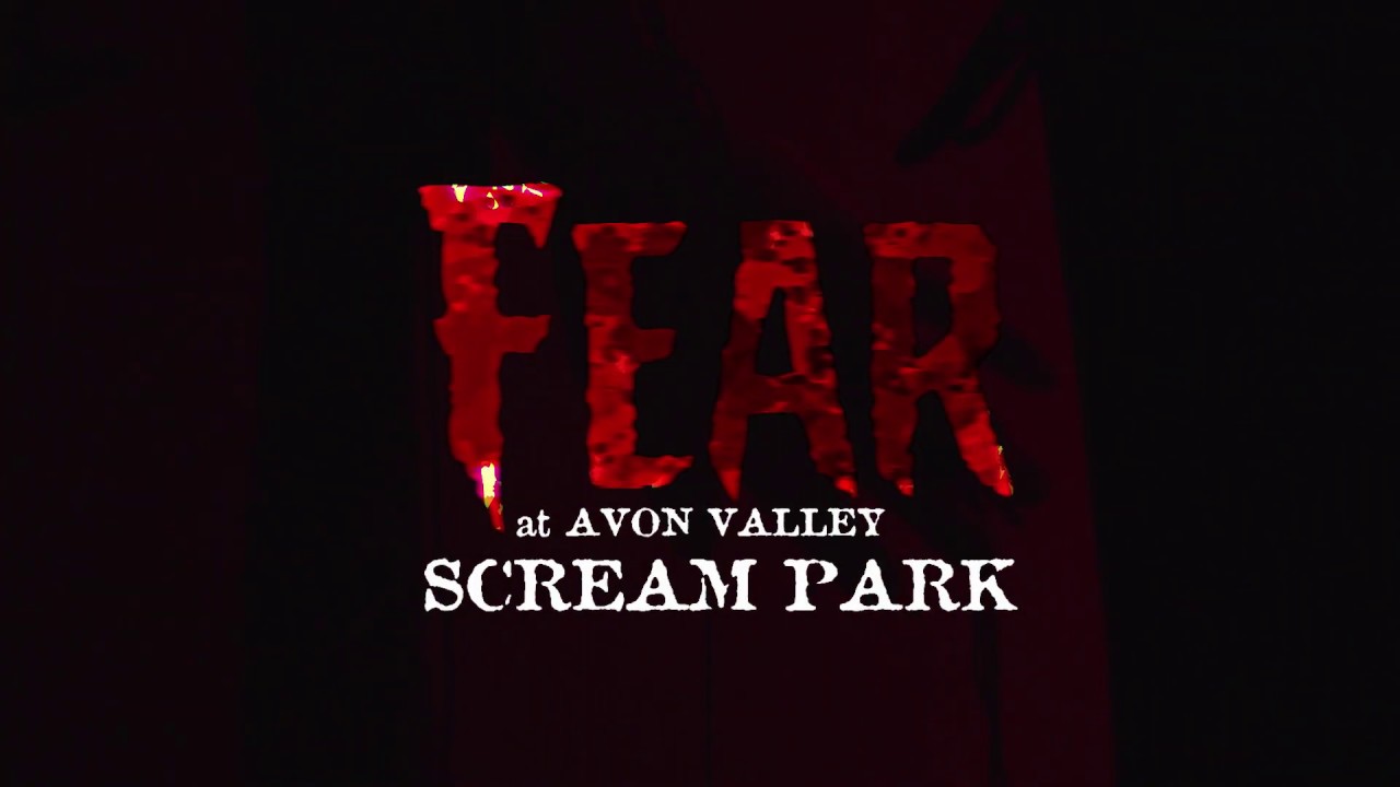 FEAR at Avon Valley Scream Park 2019