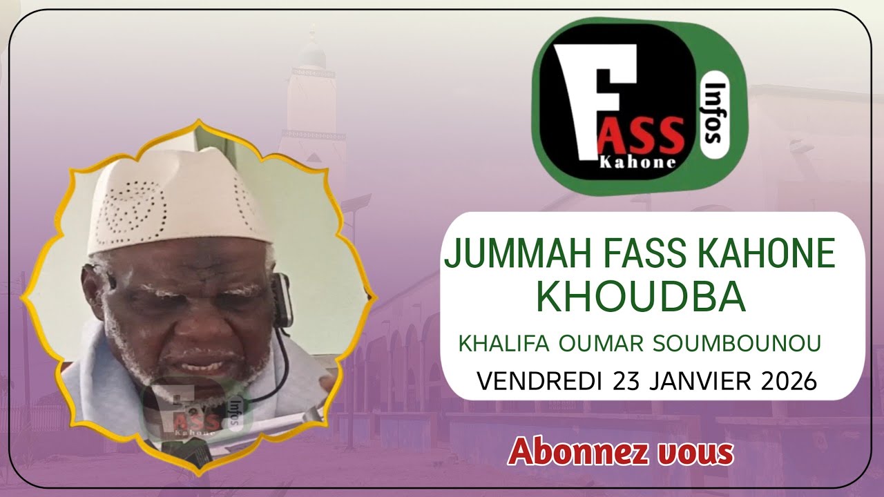 Khoudba khalifa Oumar soumbounou Vendredi 23 janvier 2026
