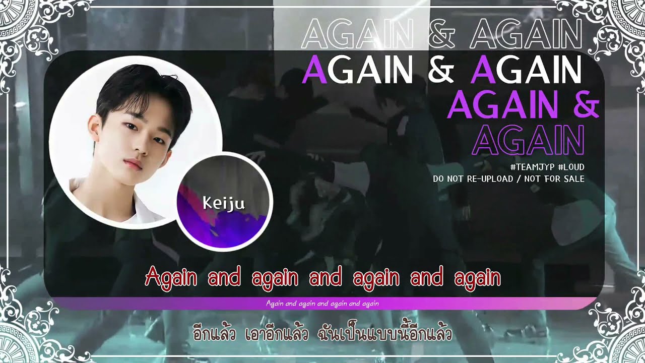 [THAISUB] TEAM JYP - Again&Again (LOUD ver.)