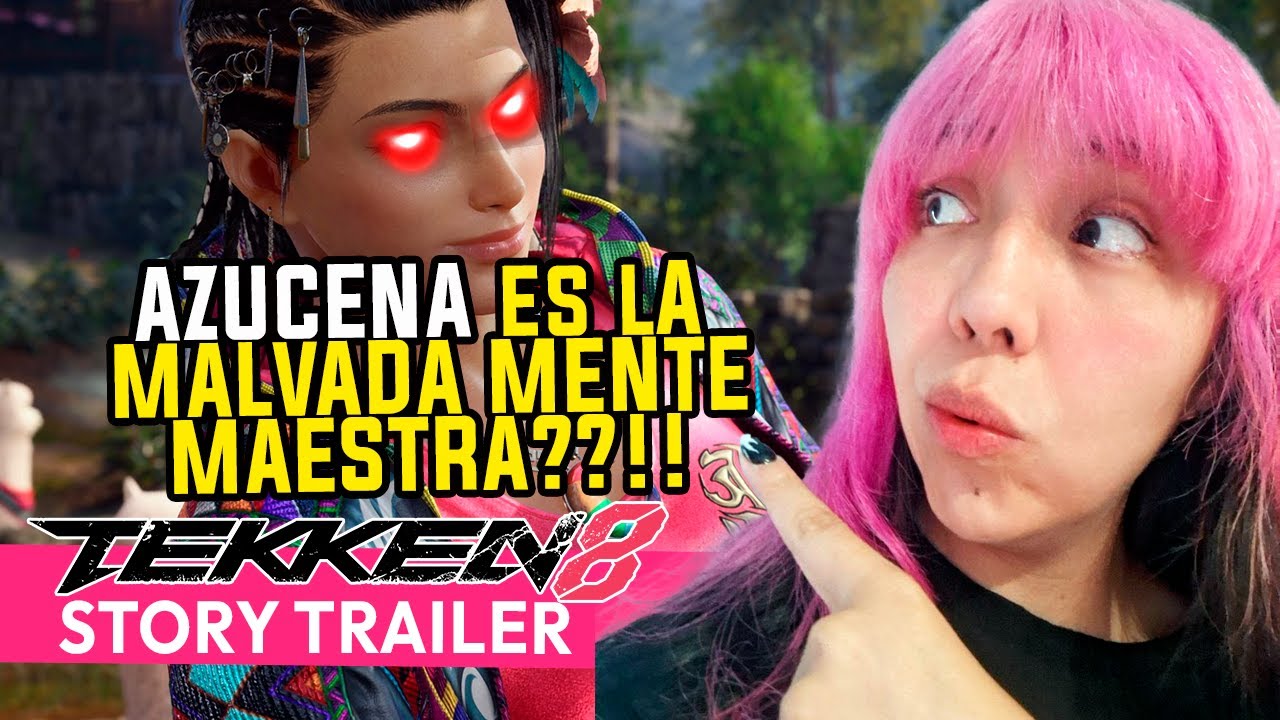 REACCION TRAILER HISTORIA DE TEKKEN 8! - AZUCENA ES LA MALA?!