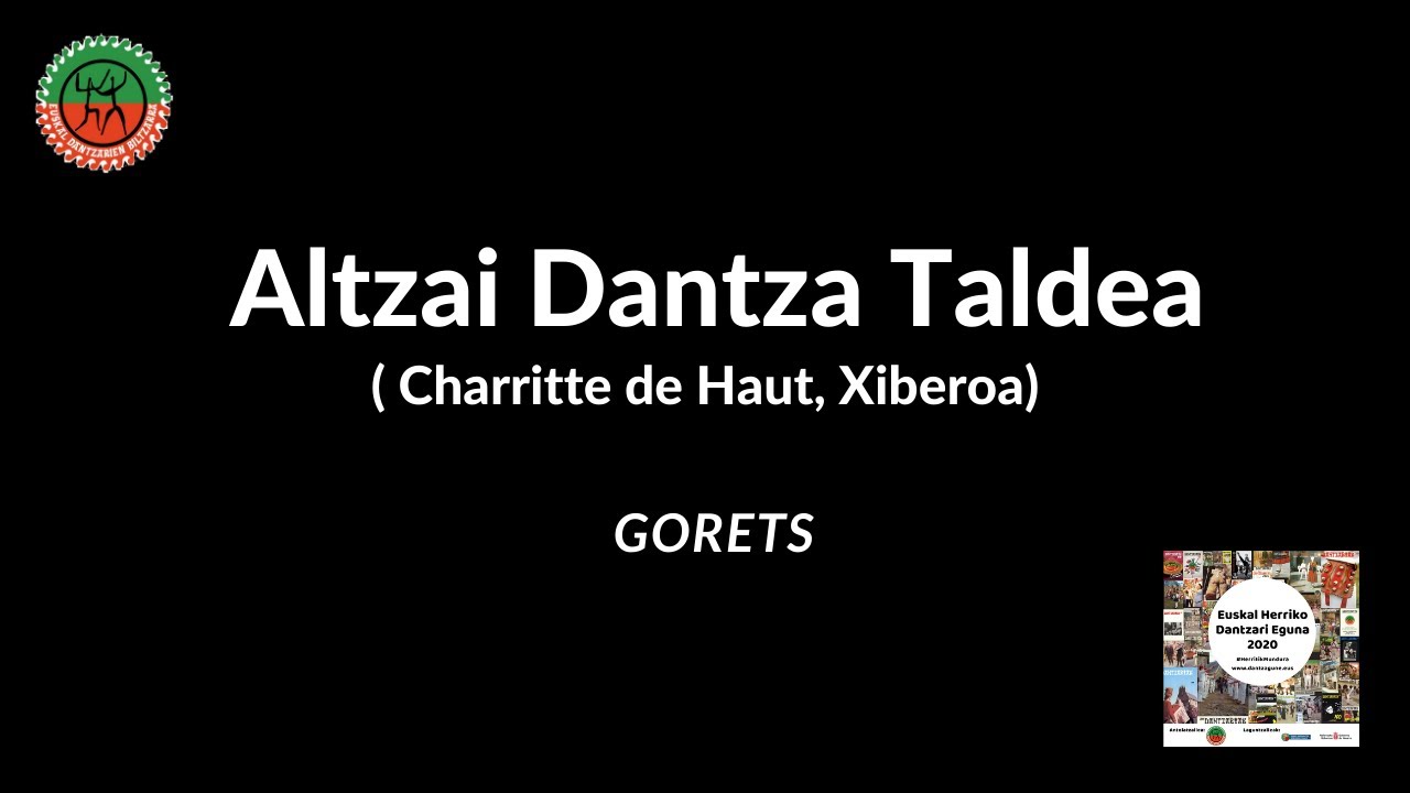 Altzai Dantza Taldea. Dantza: Gorets