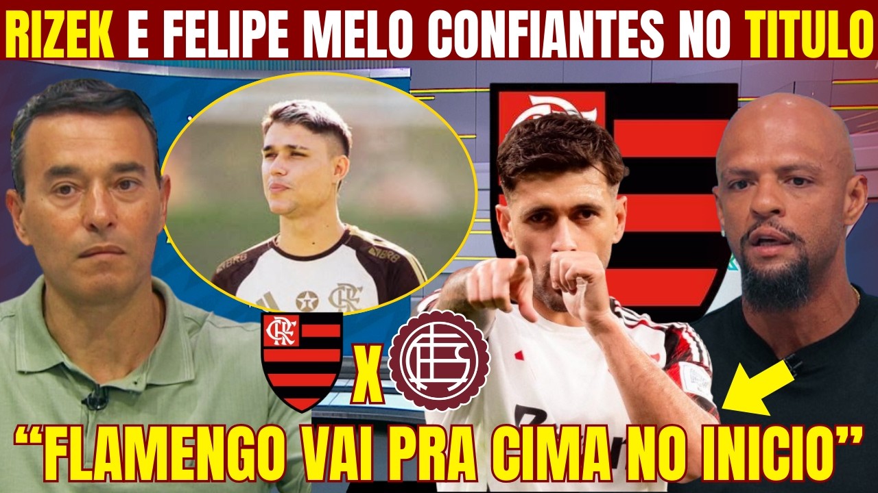 RIZEK E FELIPE MELO ANALISAM E ACREDITAM NO TITULO DO FLAMENGO NA RECOPA SULAMERICANA!