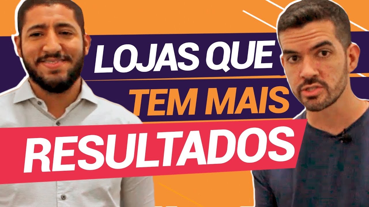 O que fazem as lojas que tem mais resultados
