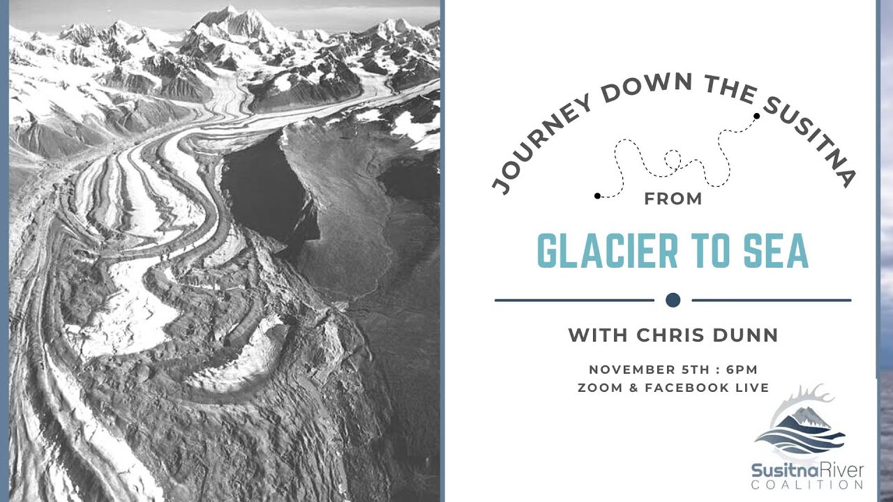 From Glacier to Sea: A Journey Down the Susitna