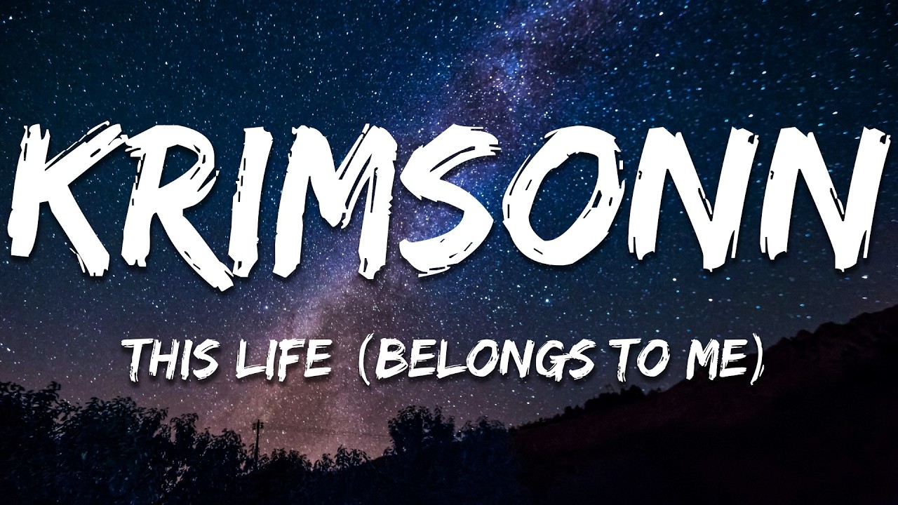 Krimsonn, Bibiane Z - This Life (Belongs To Me) (Lyrics)