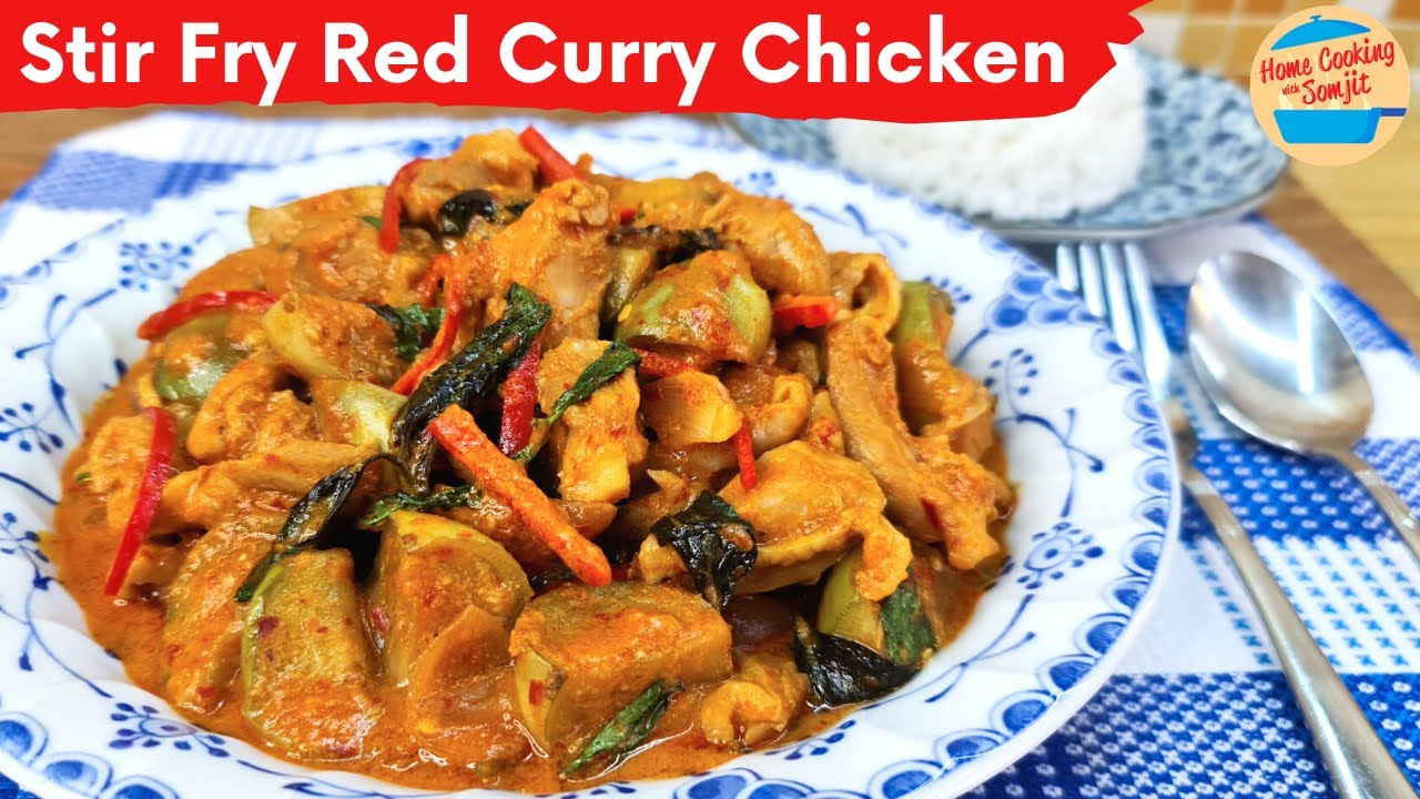 Stir Fry Chicken in Homemade Red Curry Paste