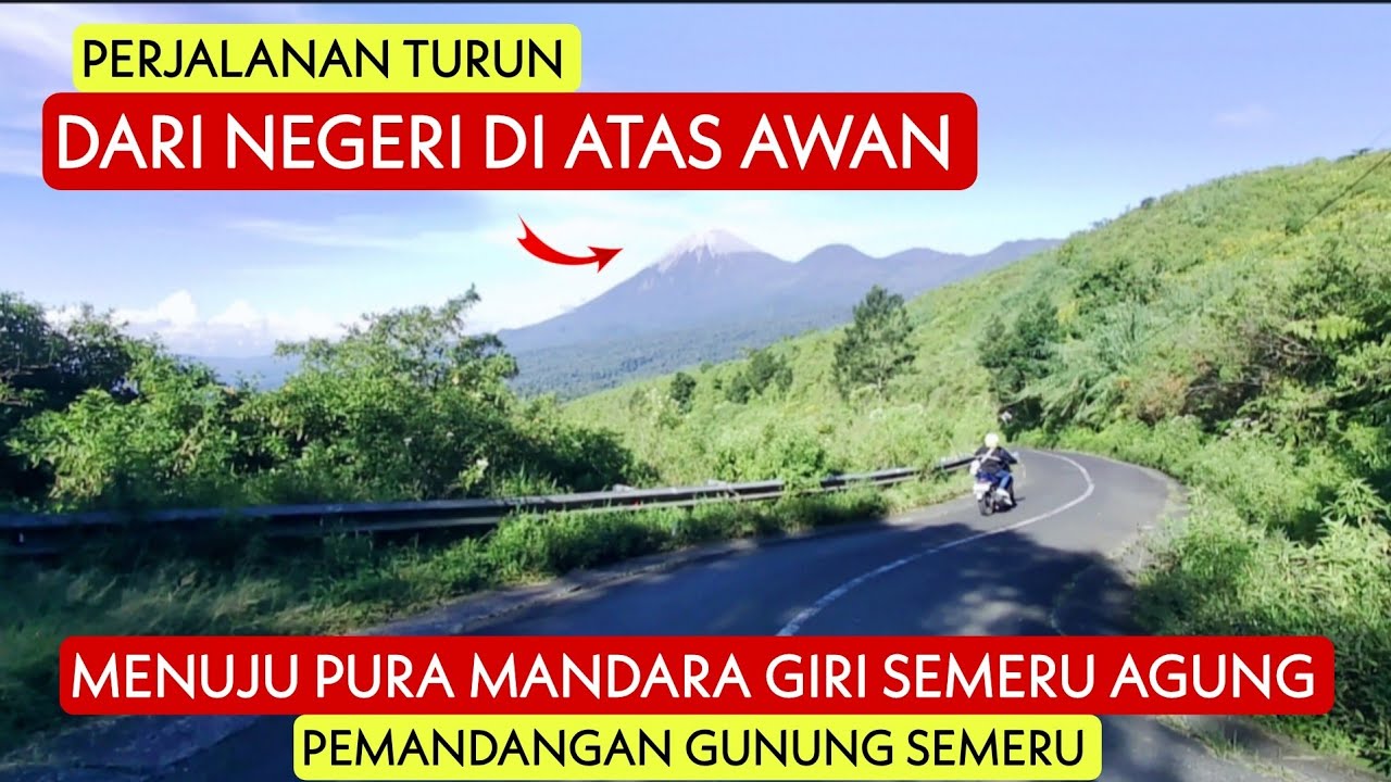 Gagahnya Semeru! Perjalanan Turun Dari Desa B29 Menuju Pura Mandara Giri Semeru Agung Lumajang!