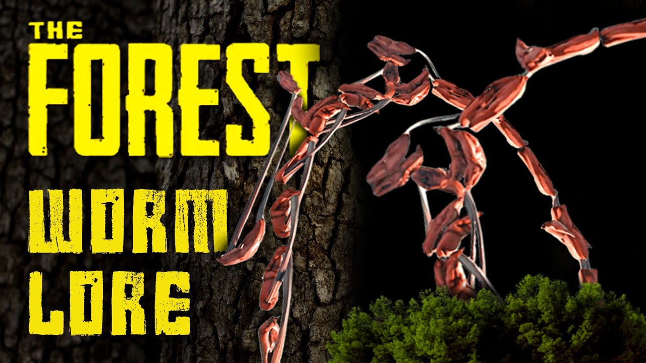 The Forest Lore: Worm | Video Game Lore