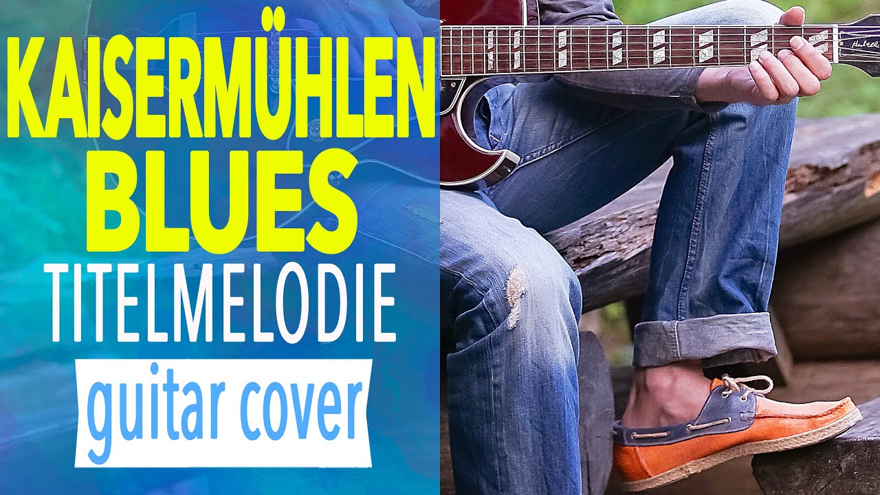 Kaisermühlen Blues Titelmusik [Fingerstyle Gitarre Tab #01]