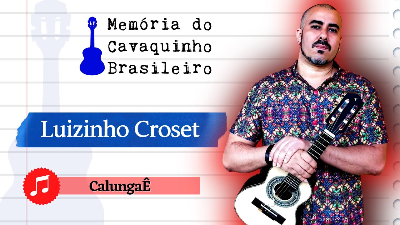 Luizinho Croset - CalungaÊ (Luizinho Croset) - 2020