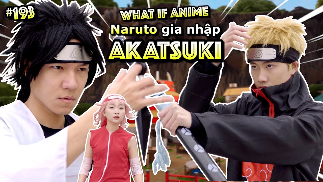 [VIDEO # 193] Thế Giới Ngược - Naruto Gia Nhập Akatsuki | WHAT IF ANIME | Ping L&ecirc;