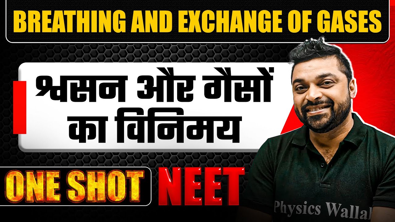 BREATHING & EXCHANGE OF GASES in 1 Shot |श्वसन और गैसों का विनिमय |All Concepts & PYQs Covered |NEET