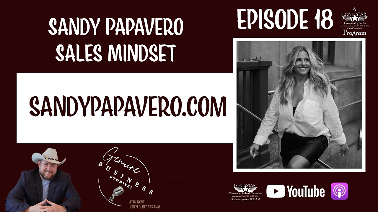Episode 18 - Sandy Papavero - Genuine Business Stories on Lone Star Community Radio