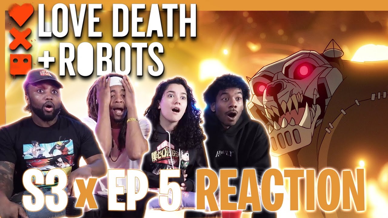LOVE, DEATH & ROBOTS (S3 x Ep5) SERIES REACTION || Kill team kill