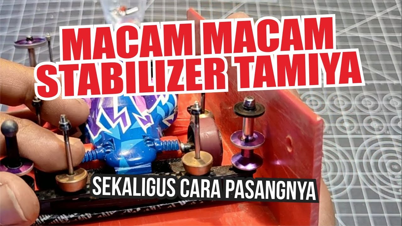 Apa Saja Stabilizer Tamiya Dan Cara Pasangnya