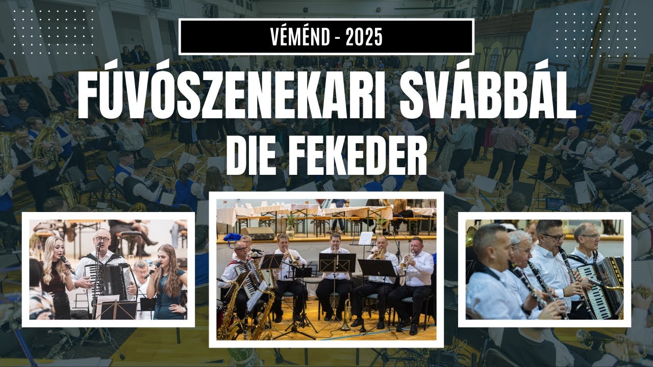 I. Fúvószenekari Svábbál - Véménd - 2025 - Die Fekeder