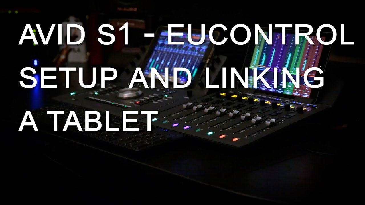 AVID S1 - EuControl Setup and Linking a Tablet