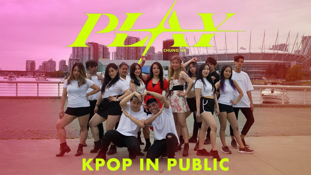 [KPOP IN PUBLIC - PLAY DANCE COVER] -- CHUNG HA feat. CHANGMO -- 청하 feat. 창모 [YOURS TRULY COLLAB]