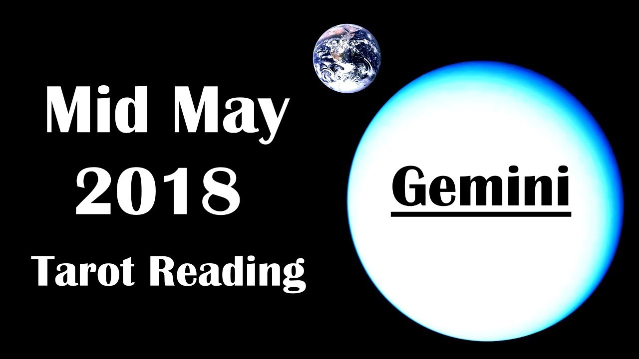 Gemini, Someone From The Past, Mid May 2018
