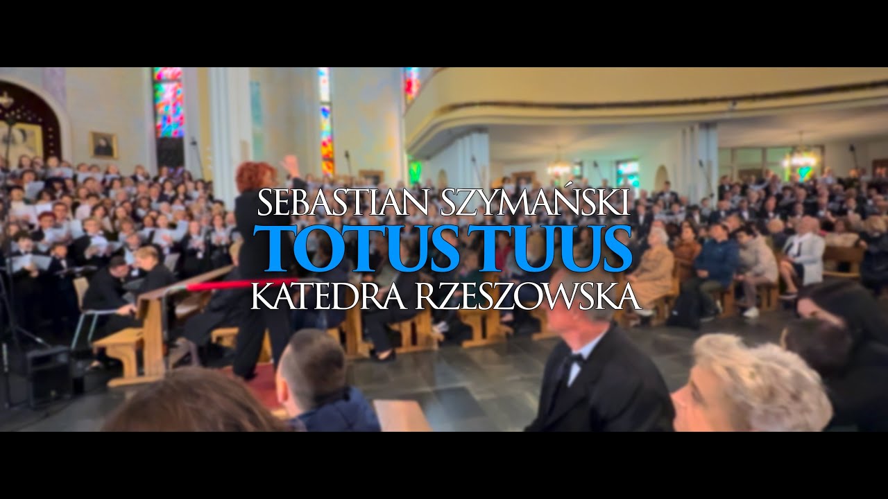 Sebastian Szymański - TOTUS TUUS (Katedra Rzeszowska) #Rzeszów #TotusTuus #PZChiOoddziałrzeszowski