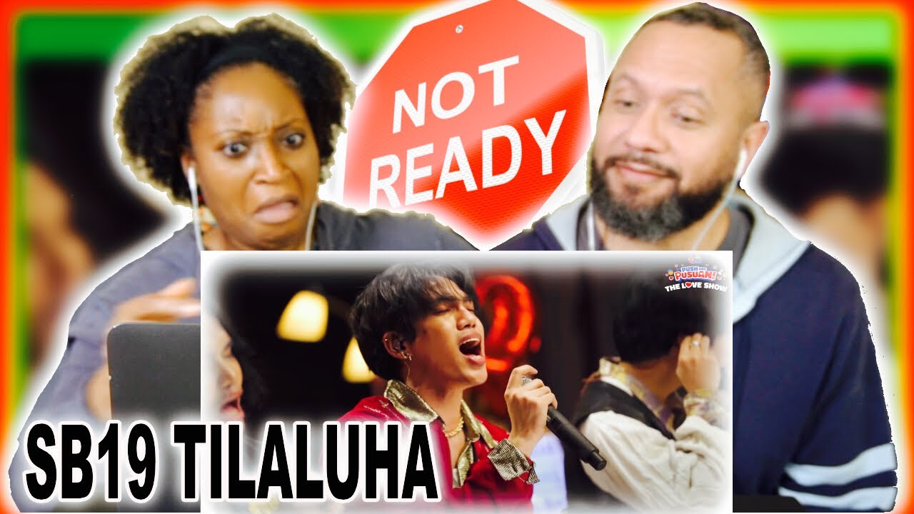 Tilaluha - SB19 | #TMPusuan​: The Love Show- SB 19 REACTION!!! |  Drew Nation