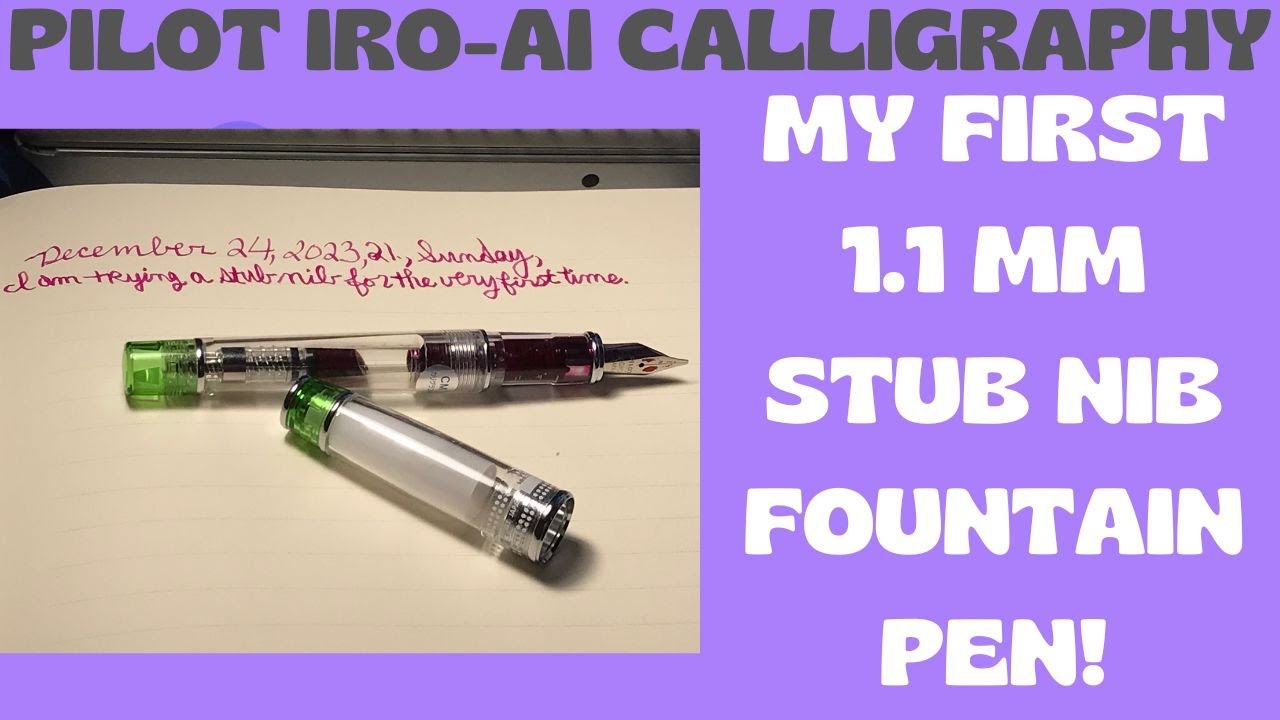 My very first 1.1 mm stub nib fountain pen! (Pilot Prera Iro-Ai Calligraphy) Writing demo and chat