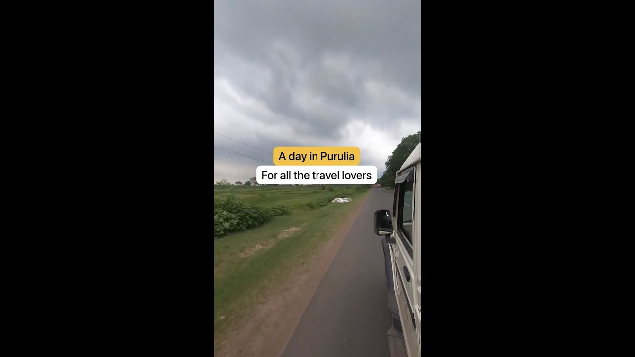 A day in Purulia || Kolkata 😍