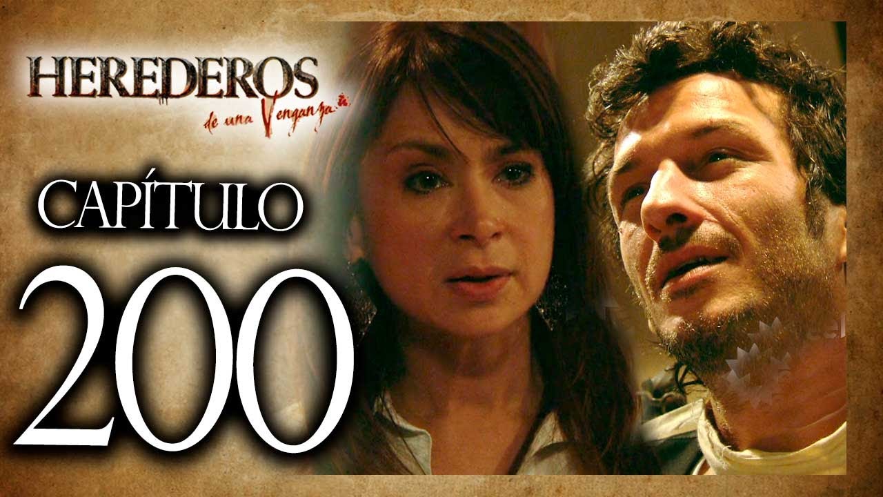 HEREDEROS DE UNA VENGANZA  - Capítulo 200 - ALTA DEFINICIÓN