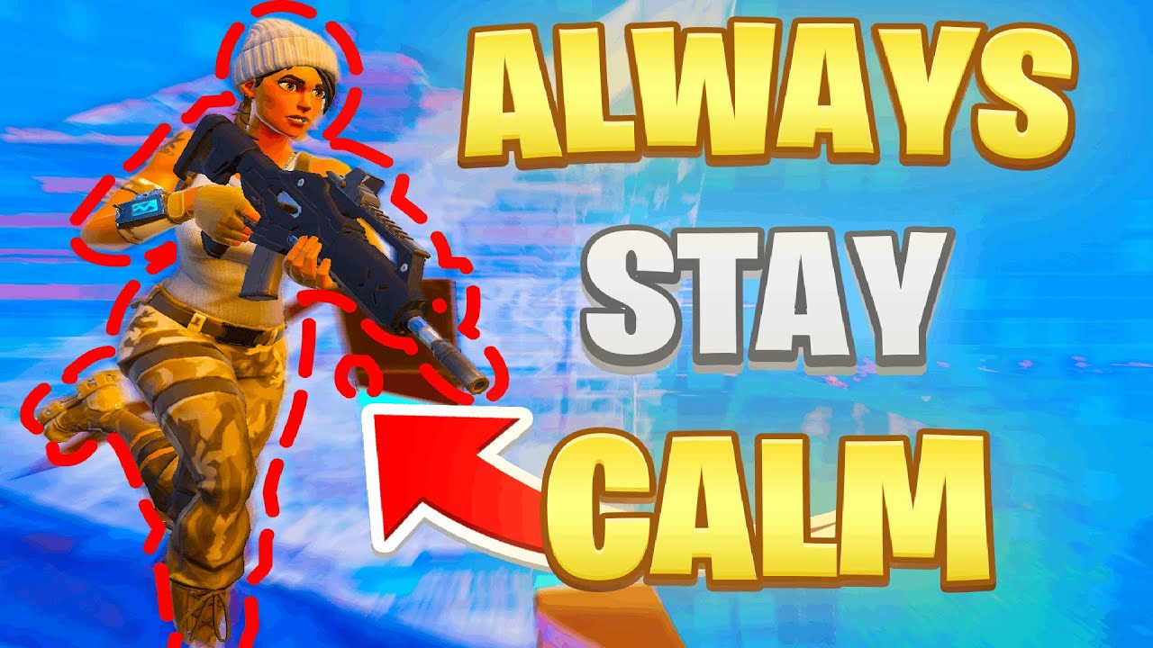 Как ВСЕГДА СОХРАНЯТЬ СПОКОЙСТВИЕ В FORTNITE..