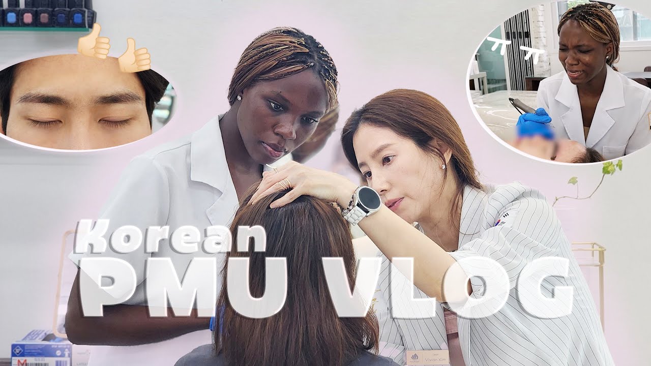 Korean PMU Training 10 Days | From Beginner to Professional Vlog