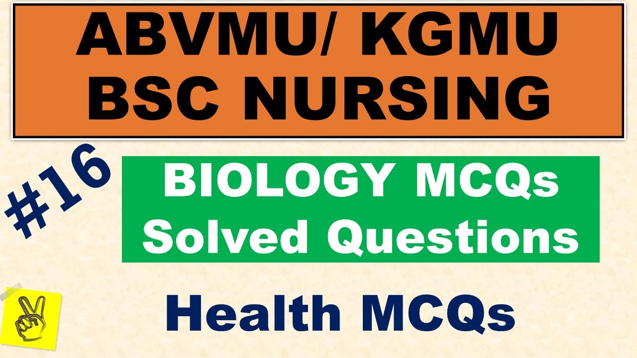 Series #|16 | Basic Health Biology Solved MCQ| ABVMU KGMU |BSC Nursing Preparation
