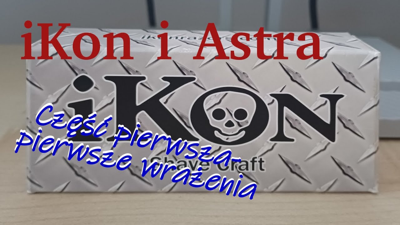 iKon i Astra; część pierwsza- pierwsze wrażenia