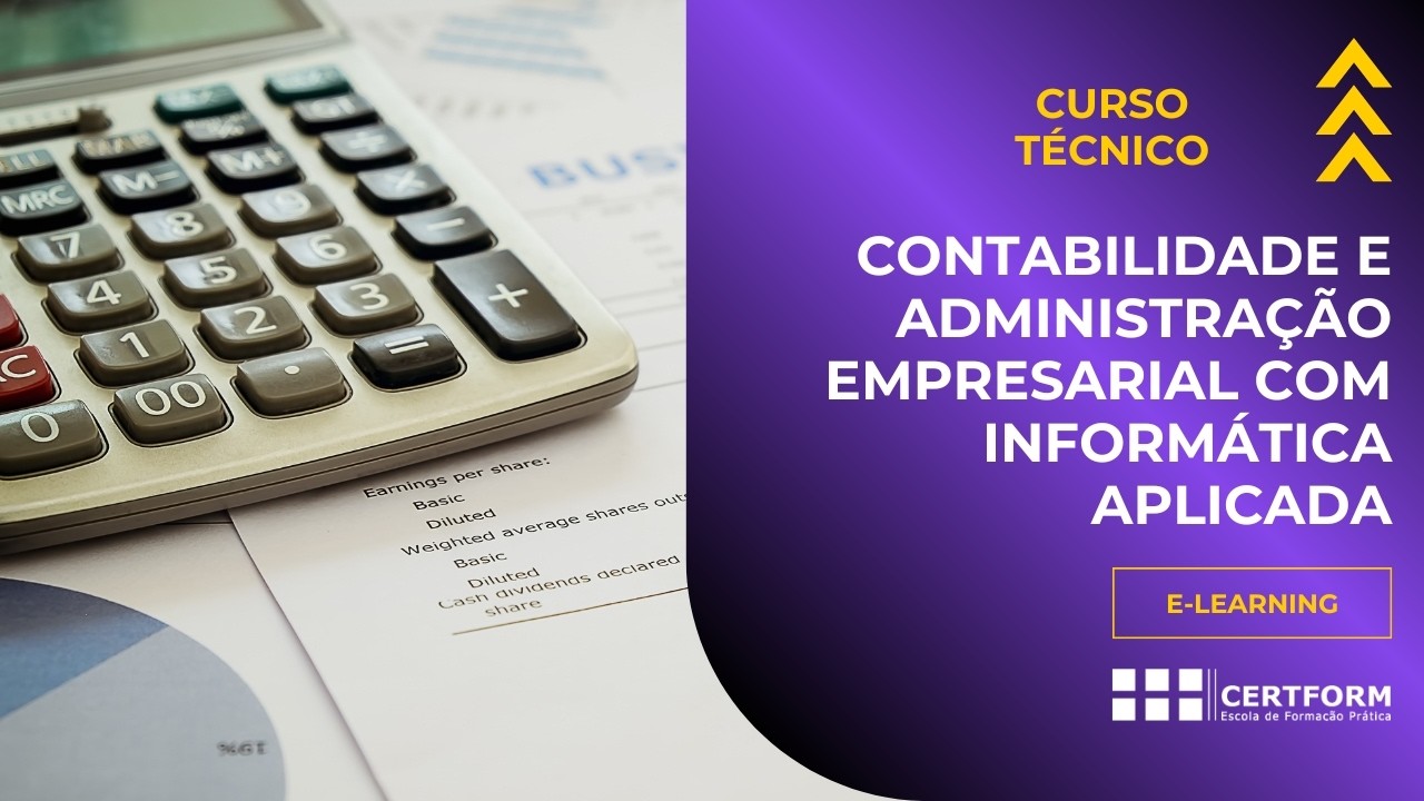 📚 Curso Técnico de Contabilidade e Administração Empresarial com Informática Aplicada E-Learning
