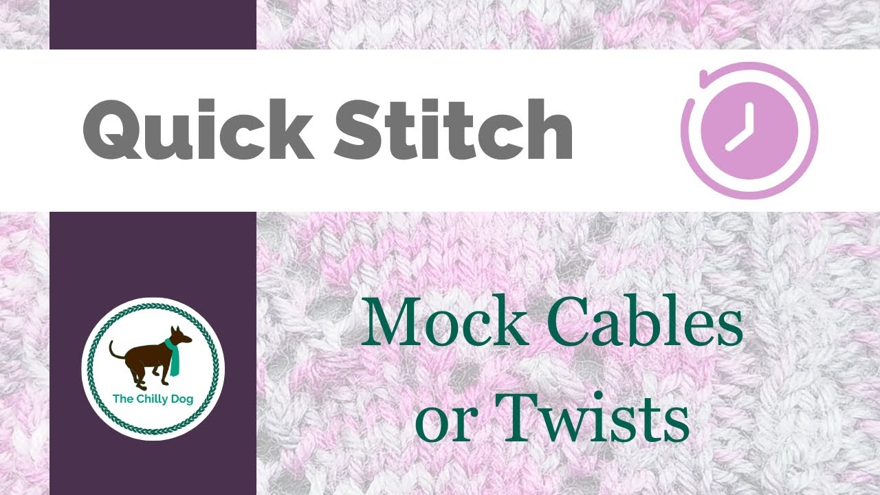 Twisting Two Stitches - t2r and t2l