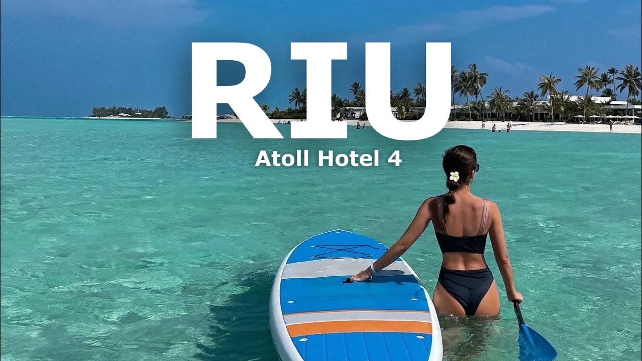 Riu Atoll Maldives 2022