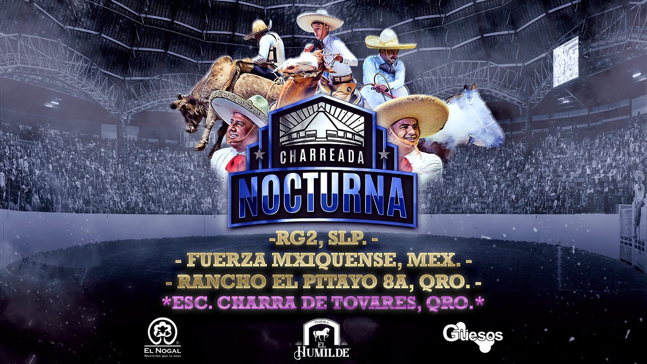 Charreada Nocturna  🇲🇽 Mayores