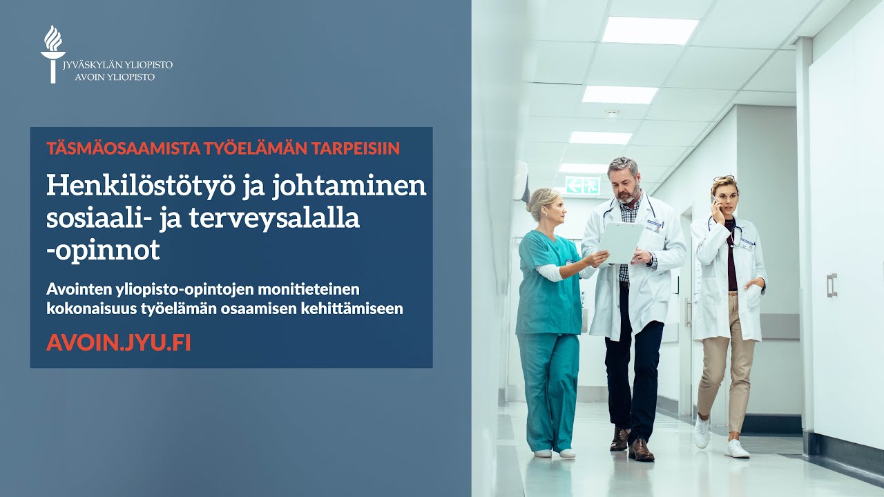 Henkil&ouml;st&ouml;ty&ouml; ja johtaminen sosiaali  ja terveysalalla -opinnot: Tutustu t&auml;sm&auml;koulutukseen