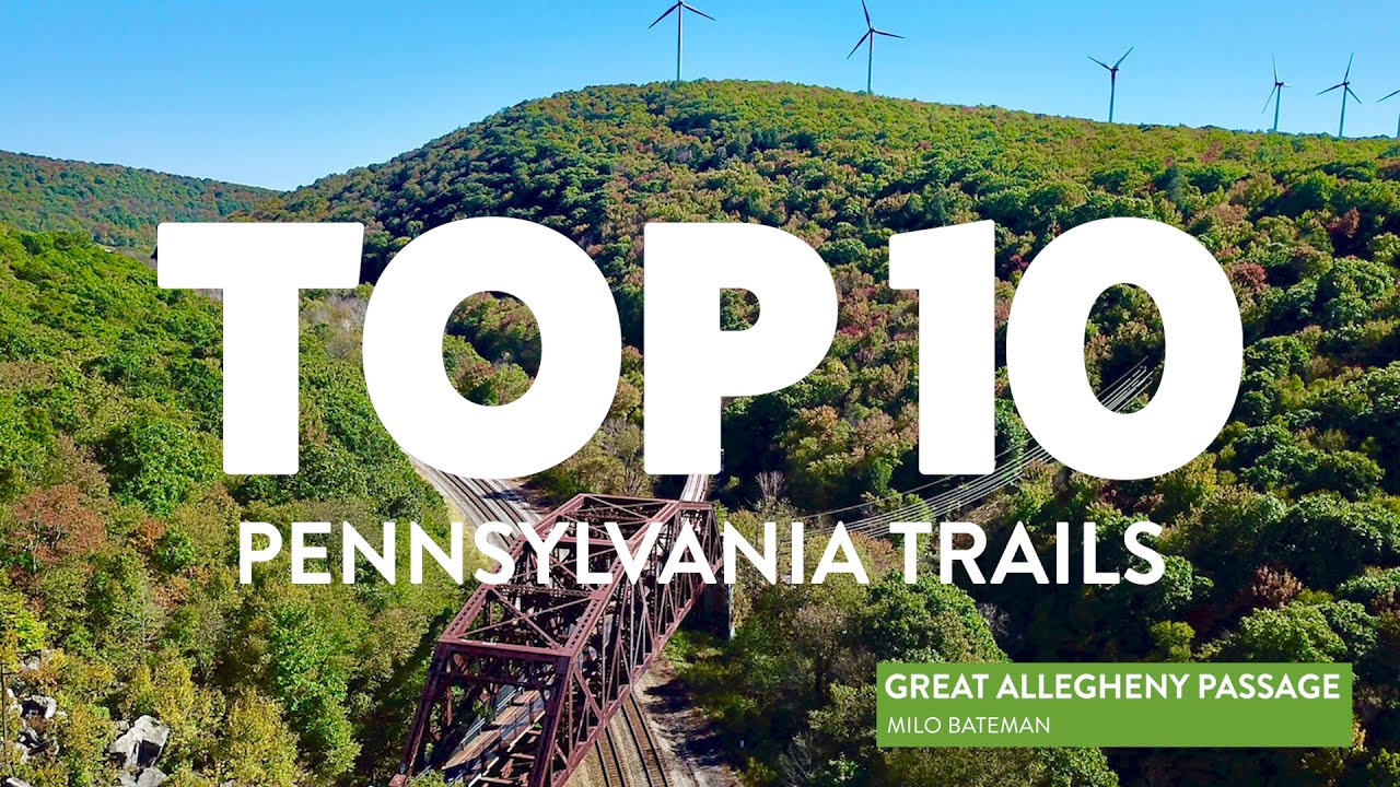 Top 10 Trails in Pennsylvania Sneak Peek