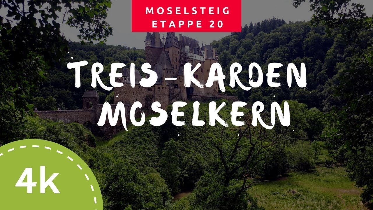 Moselsteig Etappe 20 - Treis-Karden &ndash; Moselkern - 4K