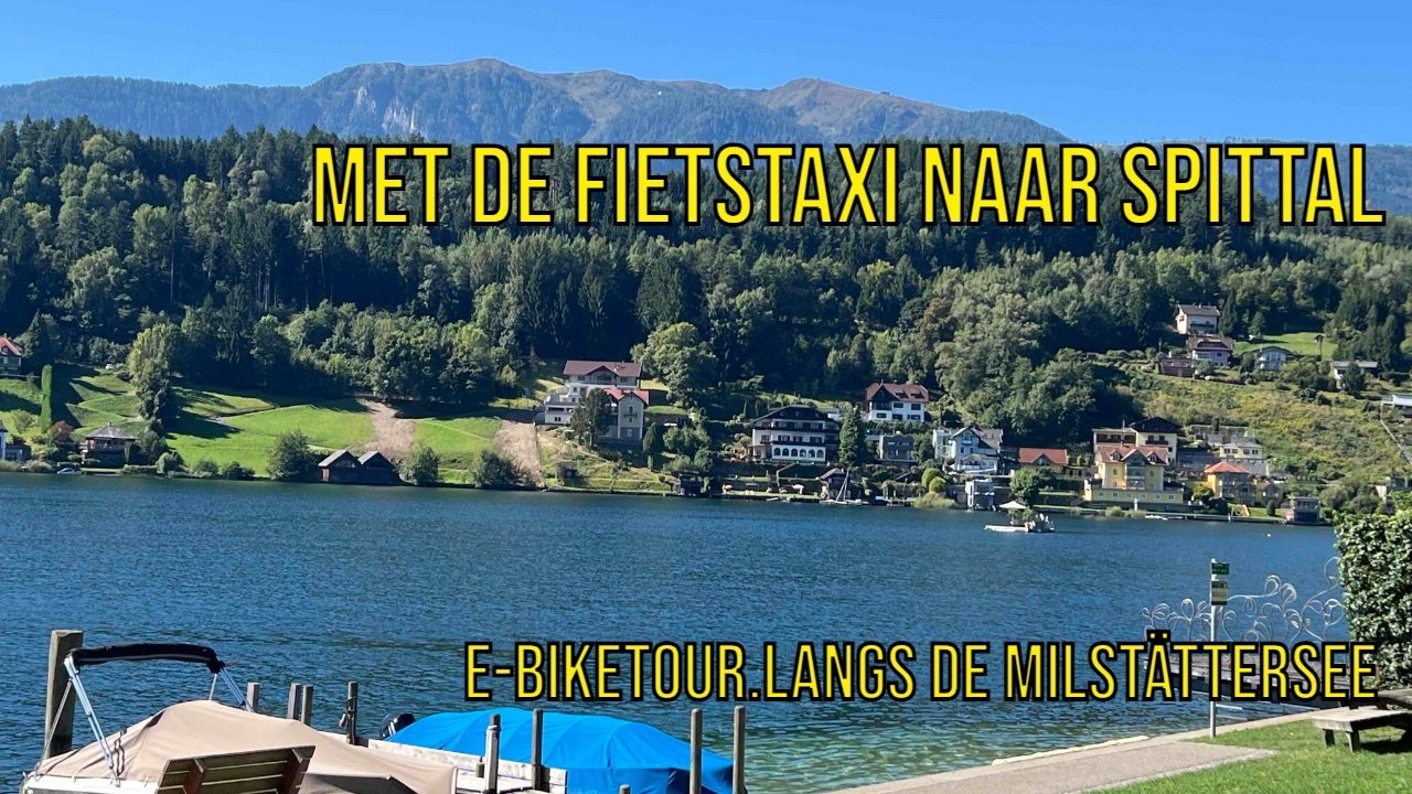 #006  E-bike tour langs de Milstättersee / Zomervakantie 2025 deel 4 (4K)