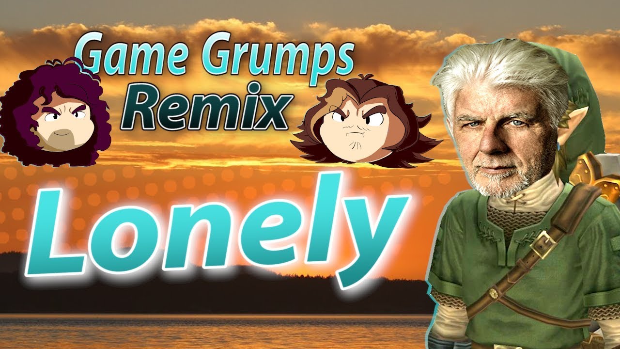 Game Grumps Remix - Lonely (Michael McDonald)