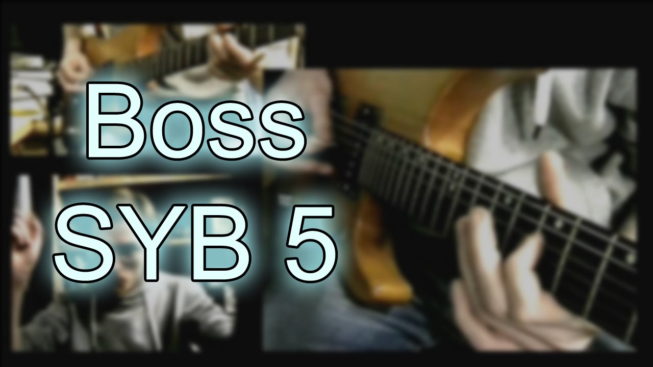 Boss SYB 5 Testing