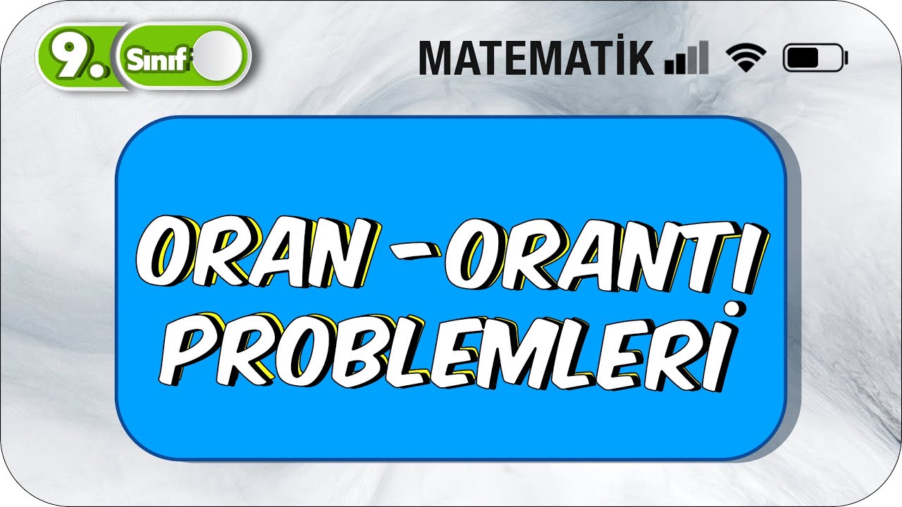 9.Sınıf Matematik Oran - Orantı Problemleri | Nasıl Çözülür ? #2023
