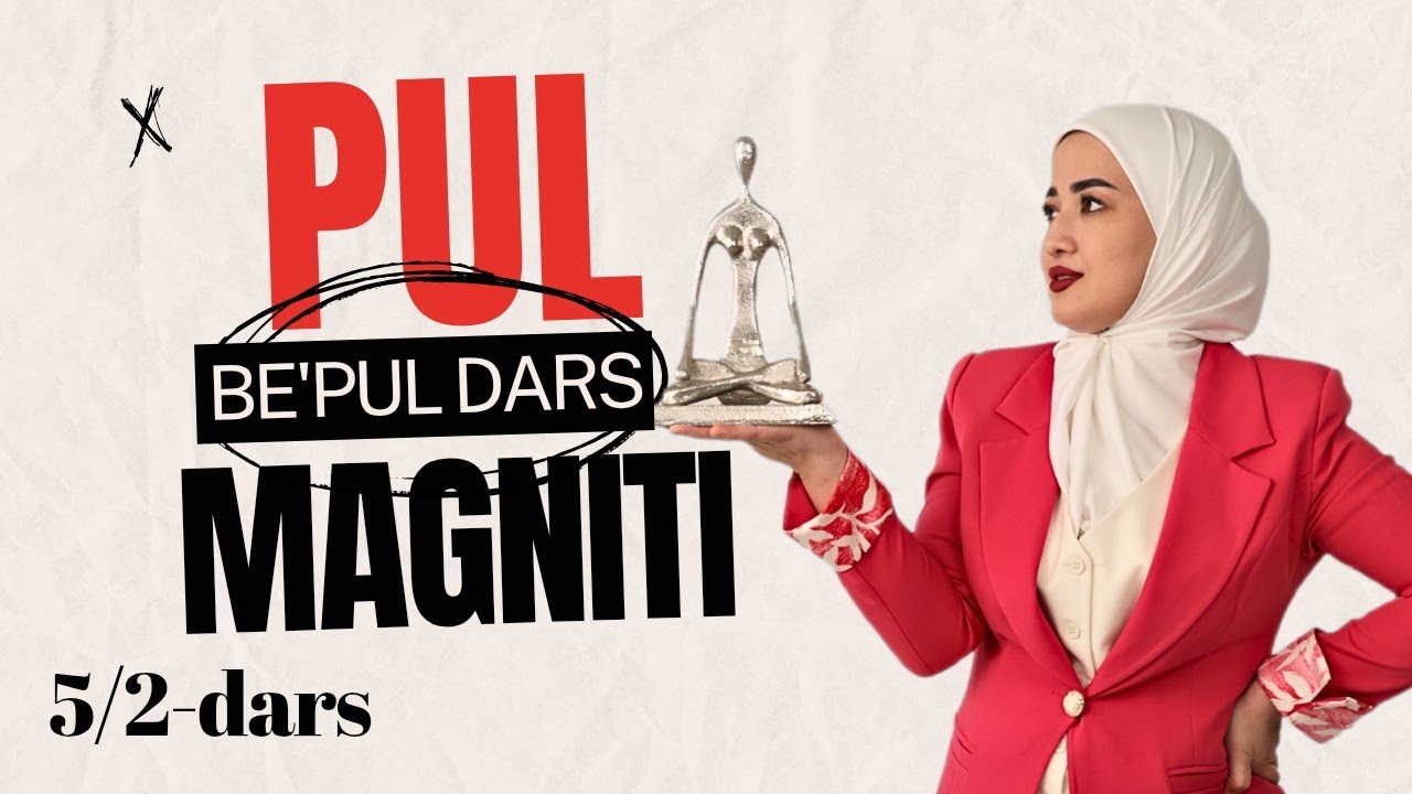 Pul Magniti be'pul darslik | 5/2- qism