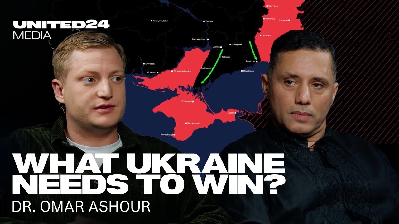 What does Ukraine need to win? What must the West do to help? Discussion with Dr. Omar Ashour