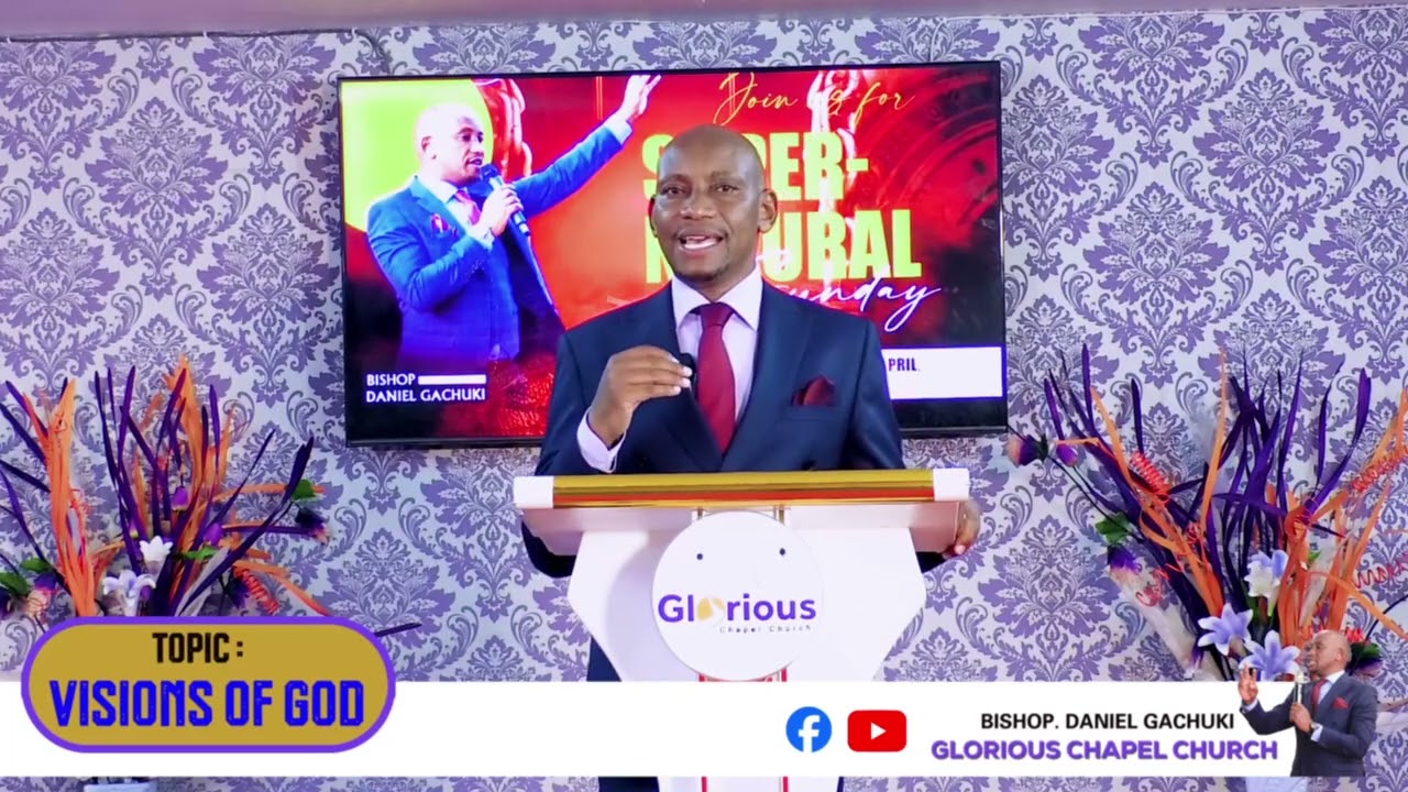 Bishop Daniel Gachuki - Visions of God