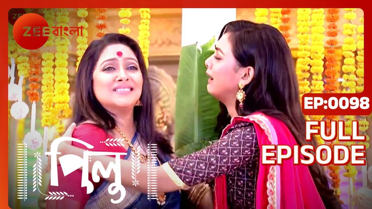 Pilu - Full Ep 98 - Pilu, Aahir - Zee Bangla