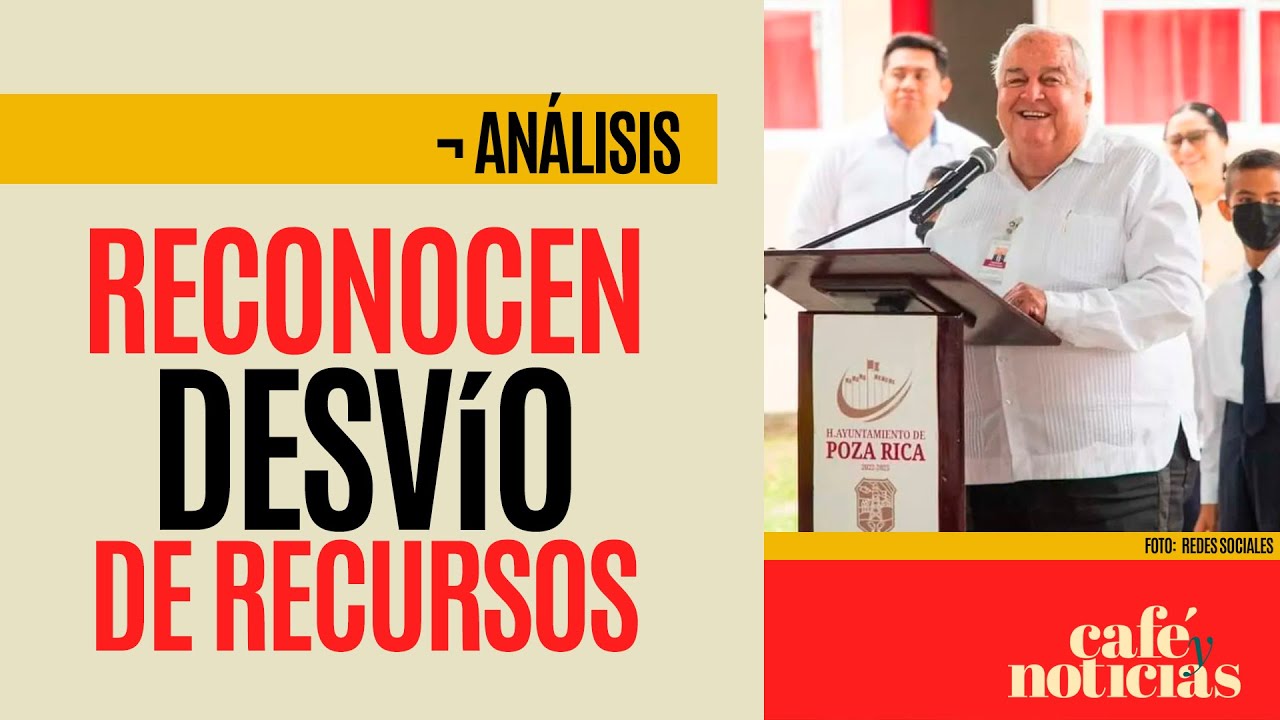 #Análisis ¬ Edil de Poza Rica reconoce desvío de recursos para construir un muro en el río Cazones